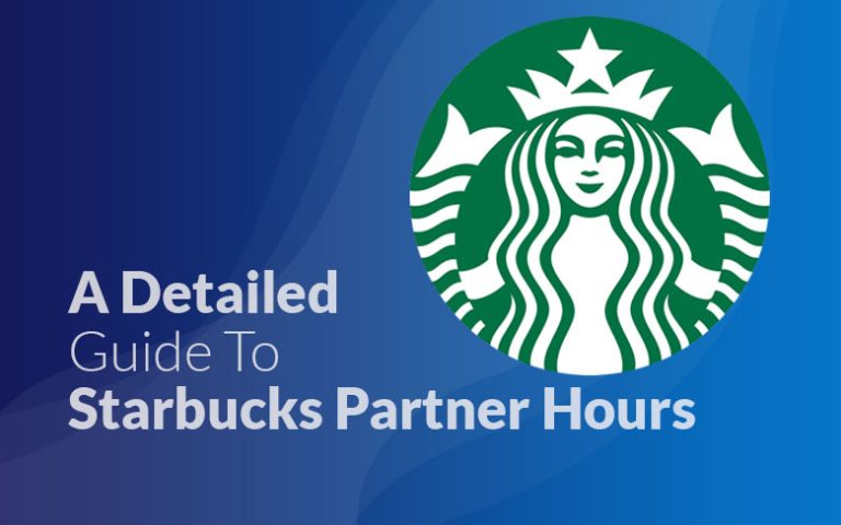 A Detailed Guide to Starbucks Partner Hours (User Guide 2024)