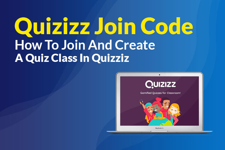 Quizizz Join Code: How To Join And Create A Quiz Class In Quizziz