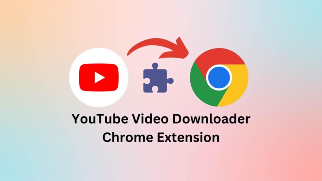 chrome plugins youtube downloader